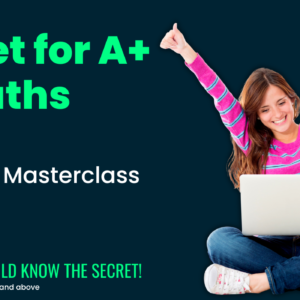 Secret for A+ in Maths
